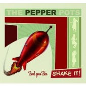 Pepper Pots 'Shake It!'  CD